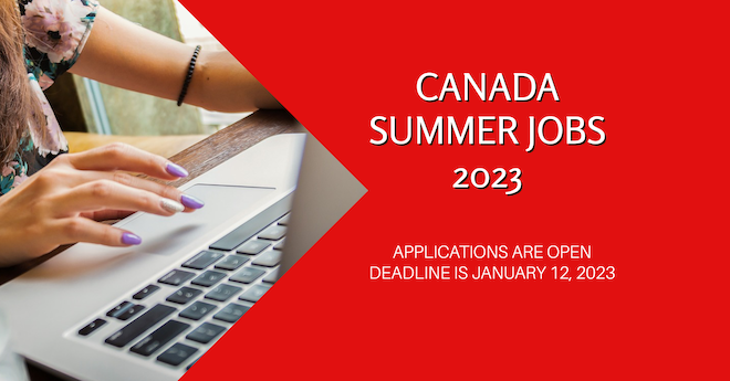 Applications for the Canada Summer Jobs Program are Now Open 