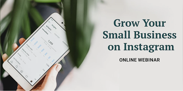 Webinar: Grow Your Small Business on Instagram